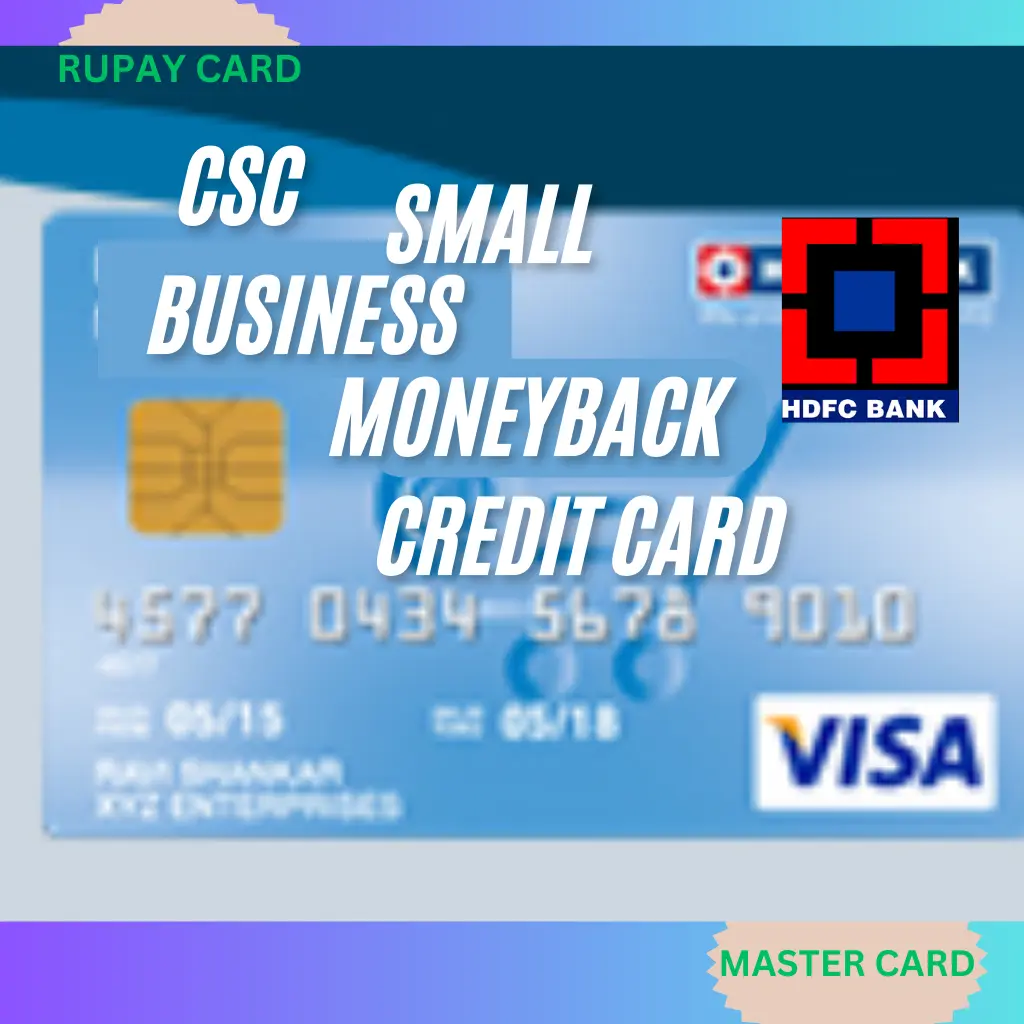 HDFC BANK CSC SMALL BUSINESS MONEYBACK CREDIT CARD